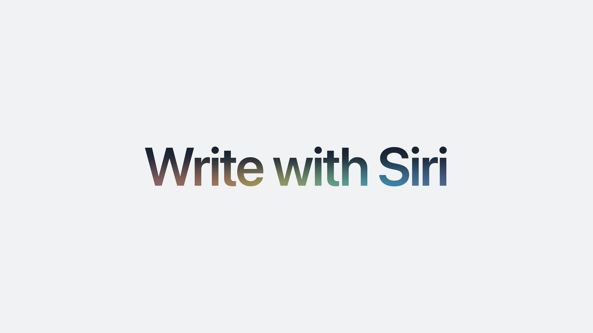 Write with Siri title card from Apple Events