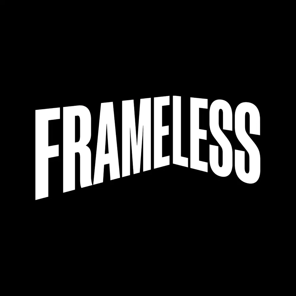 Frameless
